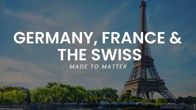 GERMANY, FRANCE & THE SWISS